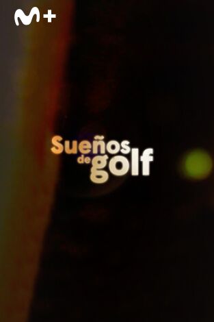 Sueños de Golf. T(2020). Sueños de Golf (2020): Leyenda en África