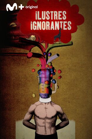Ilustres ignorantes. T(T5). Ilustres ignorantes (T5): Resumen de la temporada