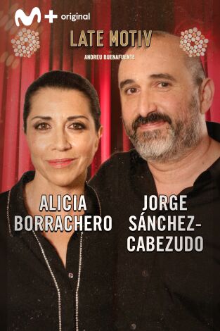 Late Motiv. T(T6). Late Motiv (T6): Jorge Sánchez-Cabezudo y Alicia Borrachero