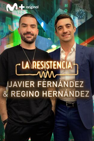 La Resistencia. T(T5). La Resistencia (T5): Javier Fernández y Regino Hernández