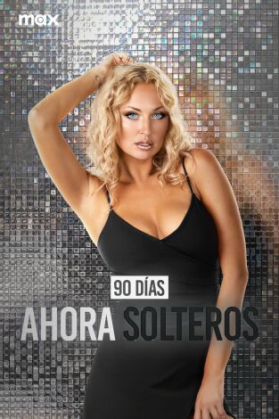 90 días: ahora solteros