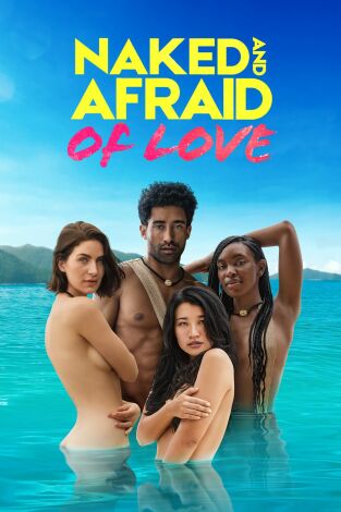 Naked and Afraid of Love. T(T1). Naked and Afraid... (T1): Más Stef o Stef fuera