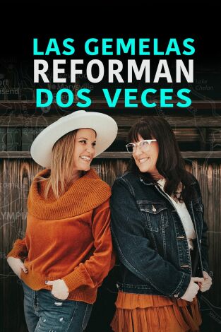 Las gemelas reforman dos veces. T(T3). Las gemelas... (T3): De un viejo rancho a un nido nuevo
