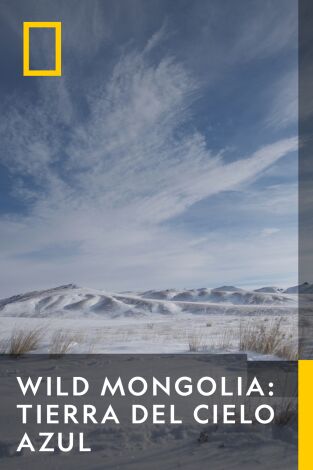 Wild Mongolia: tierra de extremos. Wild Mongolia: tierra...: El reino más allá de las nubes