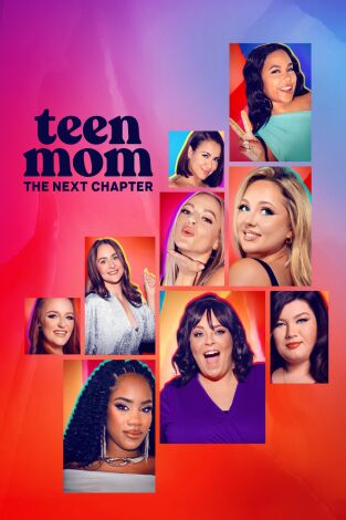 Teen Mom: The Next Chapter. T(T1). Teen Mom: The... (T1): Probar suerte