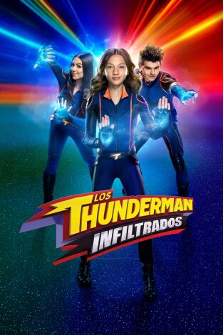 Los Thunderman: Infiltrados. T(T1). Los Thunderman:... (T1): Ep.2 Poderes defectuosos