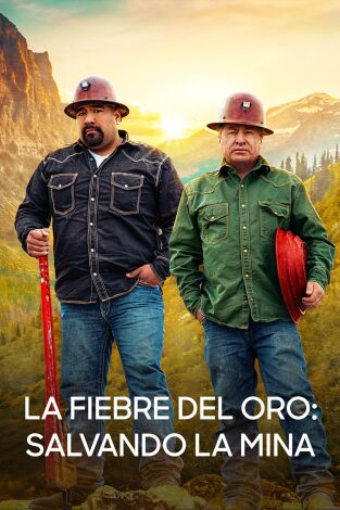 La fiebre del oro: salvando la mina. La fiebre del oro:...: Cero para los héroes dorados