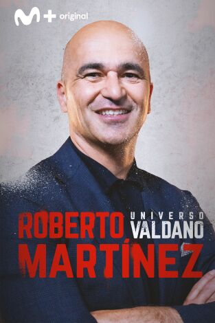 Universo Valdano. T(8). Universo Valdano (8): Roberto Martínez
