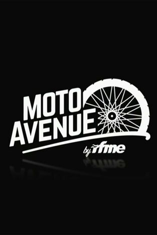 Moto Avenue. T(2025). Moto Avenue (2025): Miércoles 18 junio