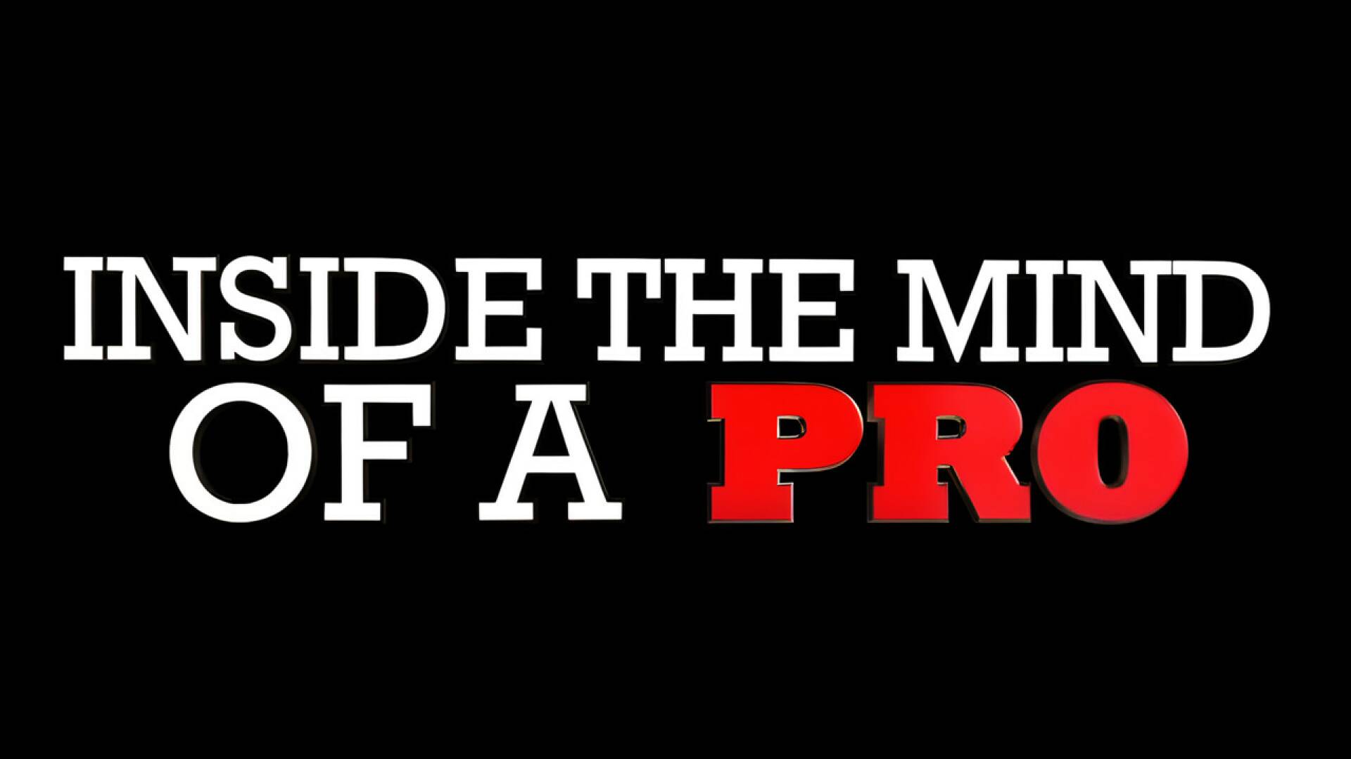 En la mente de un pro (T4): Ep.13