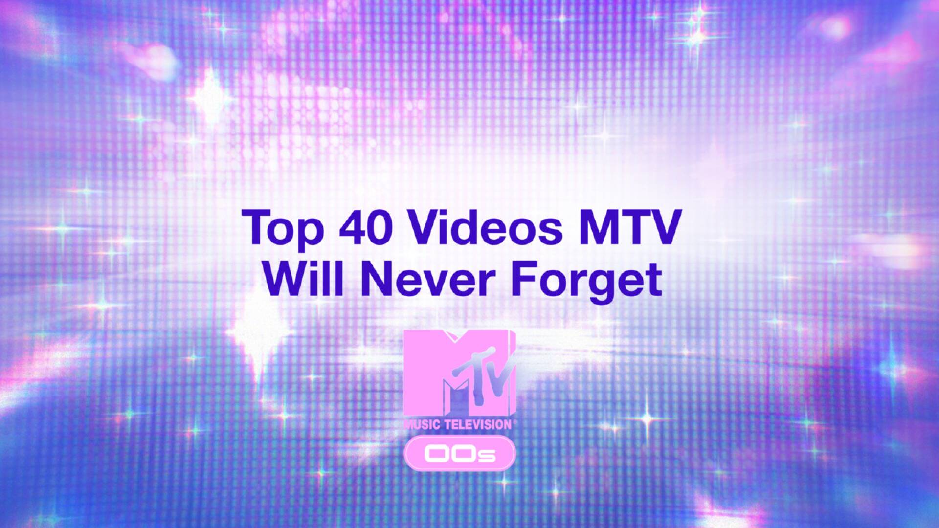 Top 40 Videos MTV Will Never Forget
