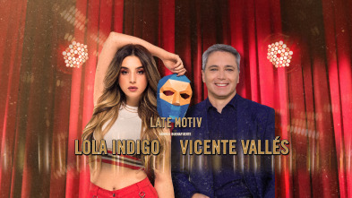 Imagen de Late Motiv (T4): Vicente Vallés - 2