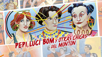 Imagen de Pepi, Luci, Bom y otras chicas del montón - 2
