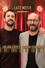 Imagen de Late Motiv (T4): Julián López y Borja Cobeaga - 1
