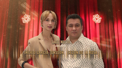 Imagen de Late Motiv (T4): Secun de la Rosa e Ingrid García-Jonsson - 2