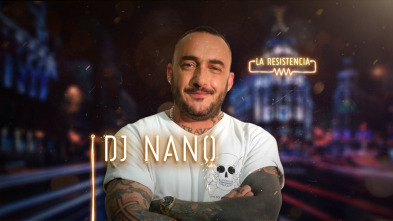 Imagen de La Resistencia (T2): DJ Nano - 2