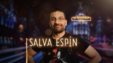 Imagen de La Resistencia (T2): Salva Espín - 2