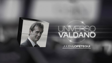 Imagen de Universo Valdano (2): Julen Lopetegui - 2