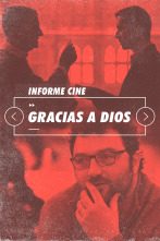 Imagen de Informe Cine (T4): Gracias a Dios - 1