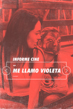 Imagen de Informe Cine (T4): Me llamo Violeta - 1