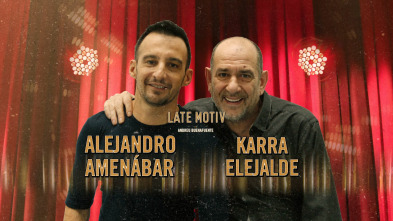 Imagen de Late Motiv (T5): Alejandro Amenábar y Karra Elejalde - 2