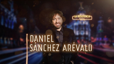 Imagen de La Resistencia (T3): Daniel Sánchez Arévalo - 2