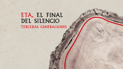 Imagen de ETA, el final del...: Terceras generaciones - 2
