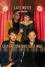 Imagen de Late Motiv (T5): La función que sale mal - 1