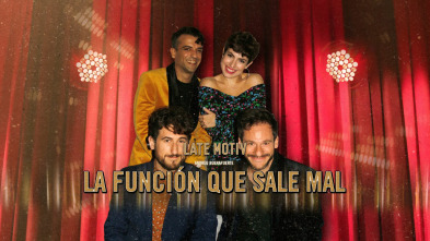 Imagen de Late Motiv (T5): La función que sale mal - 2