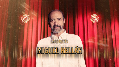Imagen de Late Motiv (T5): Miguel Rellán - 2
