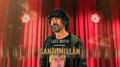 Imagen de Late Motiv (T5): Santi Millán - 2