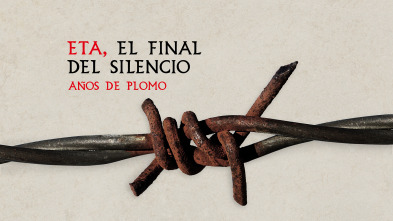 Imagen de ETA, el final del...: Años de plomo - 2