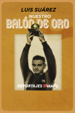 Imagen de Luis Suárez. Nuestro Balón de Oro - 1