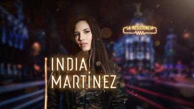 Imagen de La Resistencia (T3): India Martínez - 2
