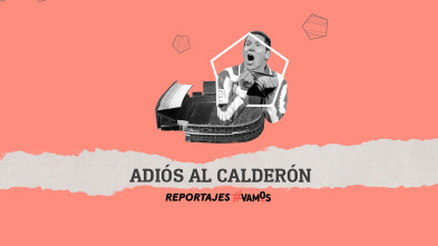 Imagen de Especial Movistar Fútbol: Adiós al Calderón - 2