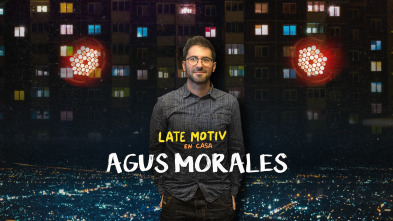 Imagen de Late Motiv (T5): Agustín Morales - 2