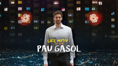 Imagen de Late Motiv (T5): Pau Gasol - 2