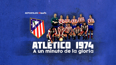 Imagen de Atlético 1974. A un minuto de la gloria - 2