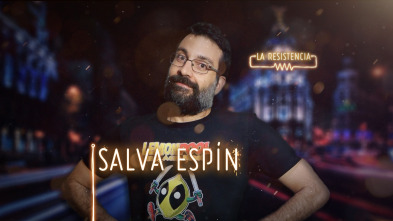 Imagen de La Resistencia (T3): Salva Espín - 2
