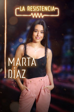 Imagen de La Resistencia (T3): Marta Díaz - 1