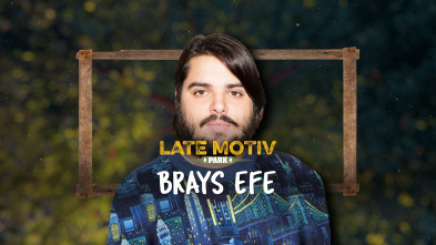 Imagen de Late Motiv (T5): Brays Efe - 2