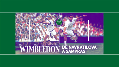 Imagen de Wimbledon, de Navratilova a Sampras - 2