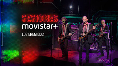 Imagen de Sesiones Movistar+ (T3): Los Enemigos - 2