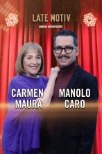 Imagen de Late Motiv (T6): Carmen Maura y Manolo Caro - 1