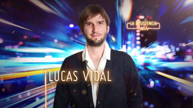 Imagen de La Resistencia (T4): Lucas Vidal - 2