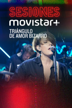Imagen de Sesiones Movistar+ (T3): Triángulo de amor bizarro - 1