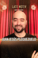 Imagen de Late Motiv (T6): Juan Jesús Pleguezuelo - 1