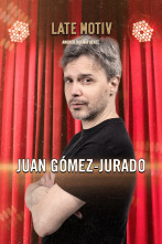 Imagen de Late Motiv (T6): Juan Gómez-Jurado - 1