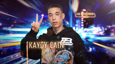 Imagen de La Resistencia (T4): Kaydy Cain - 2