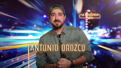 Imagen de La Resistencia (T4): Antonio Orozco - 2